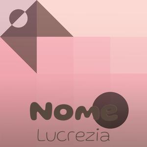 Nome Lucrezia