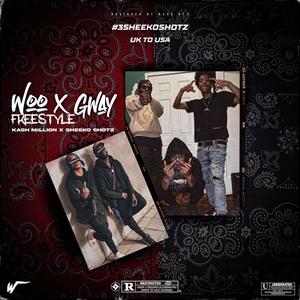 WOO X GWAY FREESTYLE (feat. Sheeko Shotz) (Explicit)