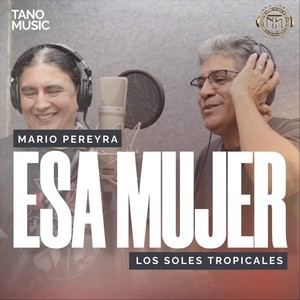 Esa Mujer (feat. Mario Pereyra)