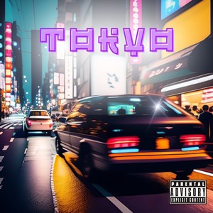 Tokyo (Explicit)