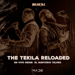 The Tekila Reloaded En Vivo