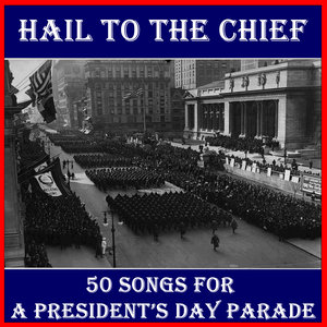 Hail to the Chief