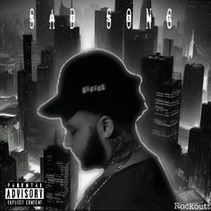 Sad Song (Explicit)