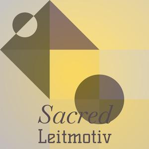 Sacred Leitmotiv