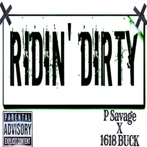Ridin' Dirty (feat. P Savage) (Explicit)