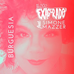 Burguesia(feat. Simone Mazzer)