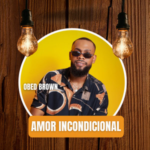 Amor Incondicional (Explicit)