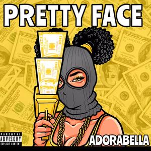 PRETTY FACE (Explicit)