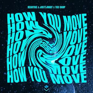 How You Move (Extended Mix)