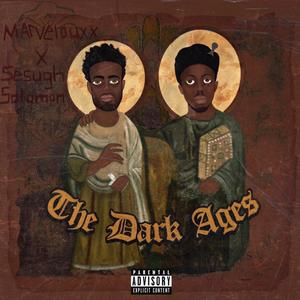 The Dark Ages (Explicit)