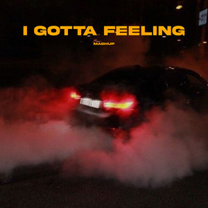 I Gotta Feeling X The Nights X Abcdefu (Remix)