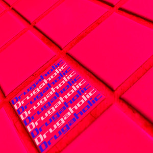 Drugaholic(feat. XY GENE)