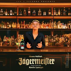 Jagermeister(feat. Kevin Luncyn)