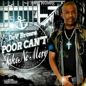 Poor Can't Take No More - Single