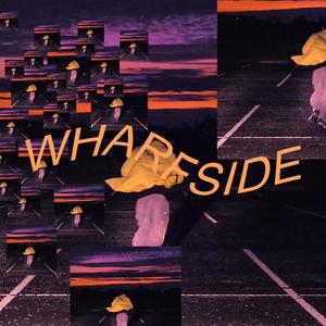 Wharfside (Explicit)