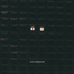 Good Fxxkin Day (feat. Kid K, CreDoz)