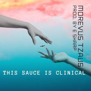 This Sauce is Clinical (feat. 21 Kenny) [Explicit]