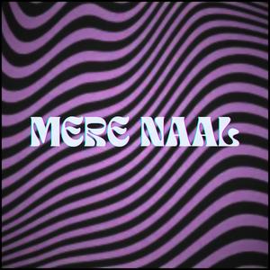 Mere Naal (feat. Rahasya Music & Sanidhya Mishra) (Explicit)