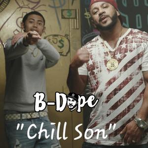 Chill Son(feat. Bglizzy) (Explicit)