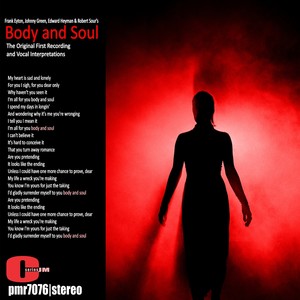 Body and Soul, The Original First Recording & Vocal Interpretations