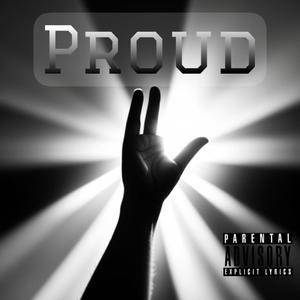 Proud (Explicit)