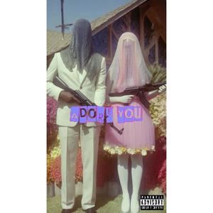 Adore You (feat. SEVYN) (Explicit)
