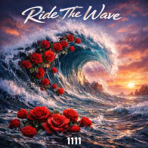 Ride The Wave (Explicit)