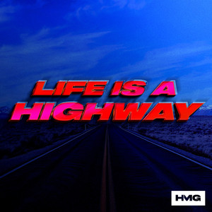 Life Is A Highway