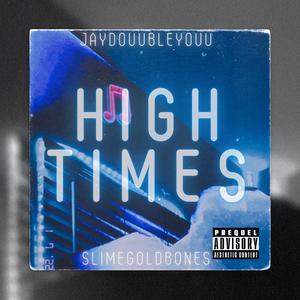 High Times (Explicit)