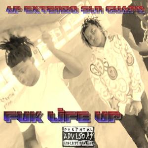 FUK LIFE UP (feat. SLN Guapo) [Explicit]