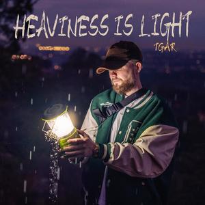 Heaviness Is Light (Explicit)