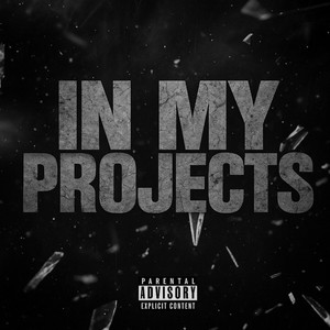 In My Projects (Explicit)