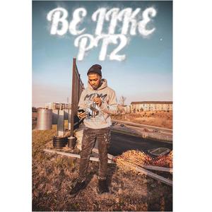 BE LIKE PT2 (Explicit)