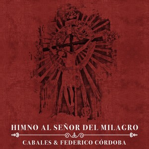 Himno al Señor del Milagro (feat. Federico Córdoba)