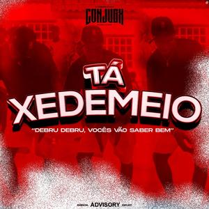 Tá xedemeio (Original)