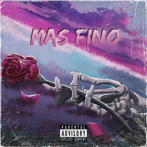 Mas Fino (Explicit)