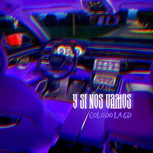 Y si nos vamos (Explicit)