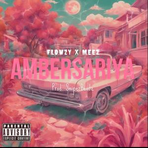 Ambersariya (feat. SniperBeatz) (Explicit)