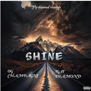 SHINE (feat. Ray diamond) [Explicit]