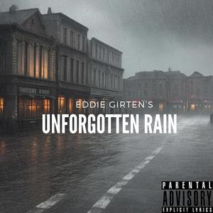 Eddie Girten - UnForGotten Rain