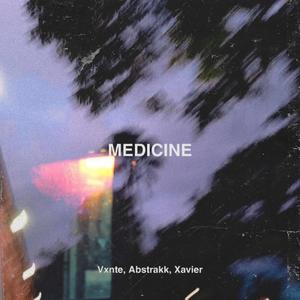 Medicine (feat. Ab$trakk & Xavier) (Remix|Explicit)