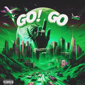 GO! GO (Explicit)