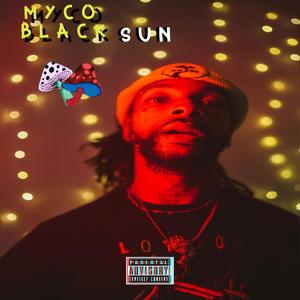 MYCO BlvckSun (Explicit)