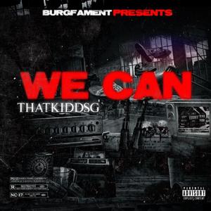 We Can (Explicit)
