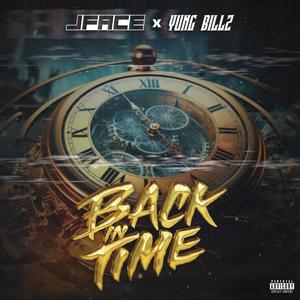Back In Time (feat. Yung Billz) (Explicit)