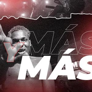 Mas Y Mas (Explicit)