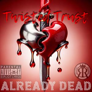 Twisted Trust (Explicit)