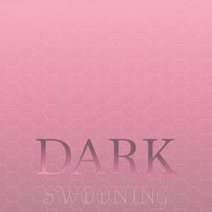 Dark Swooning