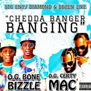 Chedda Banger Bangin (feat. Certy Mac) [Explicit]