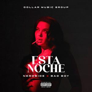 Esta Noche (feat. Roiny Bad Boy & Dollar Music Group)